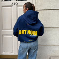 NOT NOW BLUE HOODIE